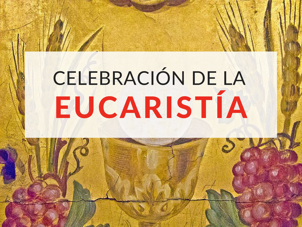 celebracion de la eucaristia